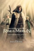 Цикл Пендрагона: Восхождение Мерлина (2025)